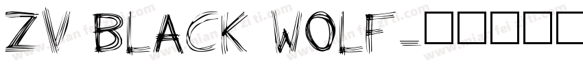 zv black wolf字体转换